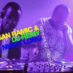 KLUBB: Hasan Ramic & DJ Rémy - All Night Long - STOCKHOLM