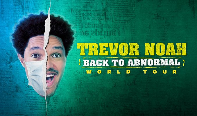 EVENEMANG: Trevor Noah - Back TO Abnormal World Tour - STOCKHOLM 2022