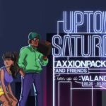 KLUBB: Premiär! Uptown Saturdays - Axxionpack Sound & DJ BJ - GÖTEBORG