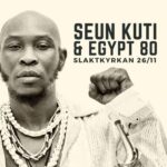 KONSERT! Sean Kuti & Egypt 80 (STOCKHOLM)